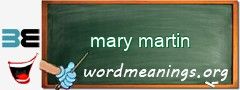 WordMeaning blackboard for mary martin